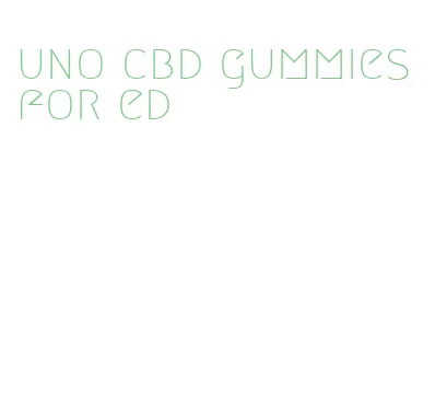 uno cbd gummies for ed