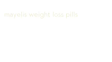 mayelis weight loss pills