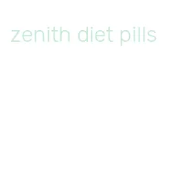 zenith diet pills