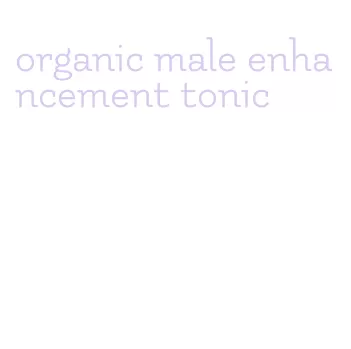 organic male enhancement tonic