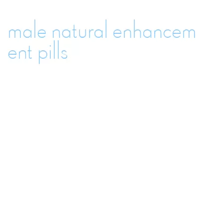 male natural enhancement pills