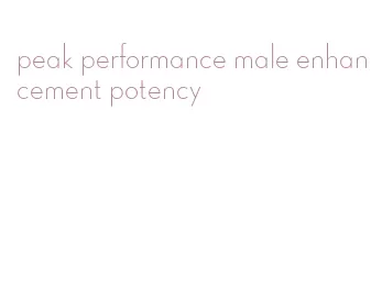 peak performance male enhancement potency