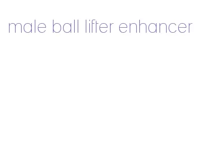 male ball lifter enhancer