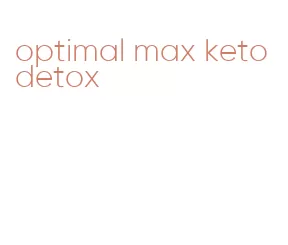 optimal max keto detox
