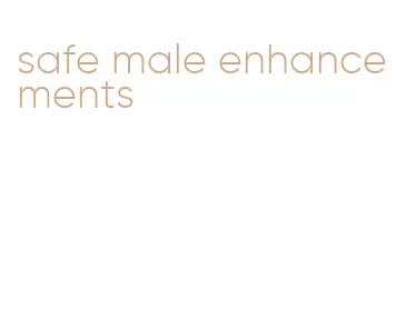 safe male enhancements