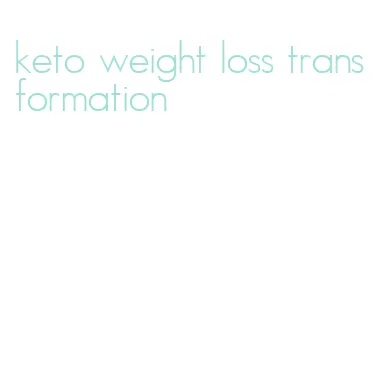 keto weight loss transformation