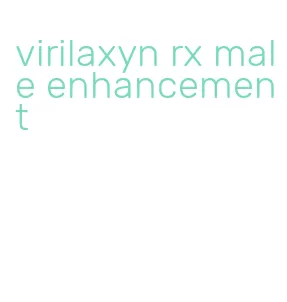 virilaxyn rx male enhancement