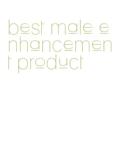 best male enhancement product