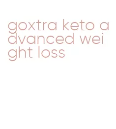 goxtra keto advanced weight loss