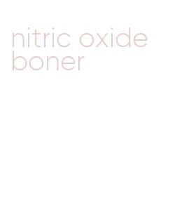 nitric oxide boner