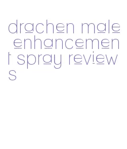 drachen male enhancement spray reviews