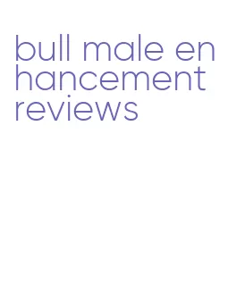 bull male enhancement reviews