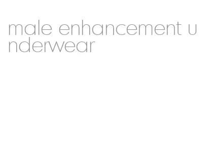 male enhancement underwear