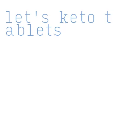 let's keto tablets