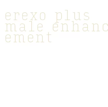 erexo plus male enhancement