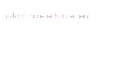 instant male enhancement