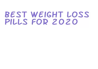 best weight loss pills for 2020