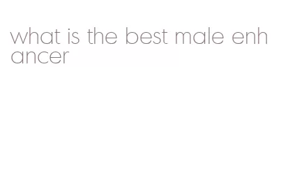 what is the best male enhancer