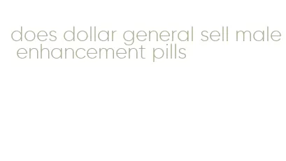 does dollar general sell male enhancement pills