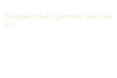 bio science keto gummies real reviews