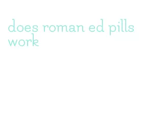 does roman ed pills work