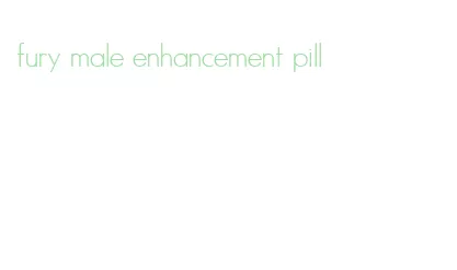 fury male enhancement pill