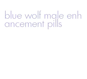 blue wolf male enhancement pills