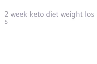 2 week keto diet weight loss