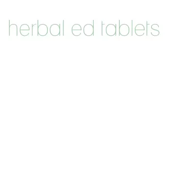 herbal ed tablets