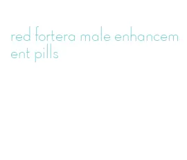 red fortera male enhancement pills