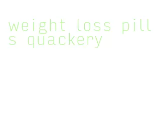 weight loss pills quackery