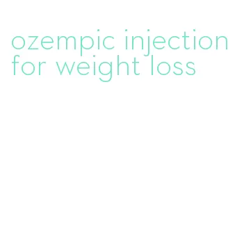 ozempic injection for weight loss