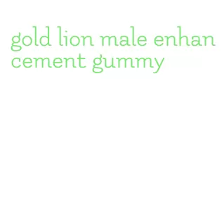 gold lion male enhancement gummy