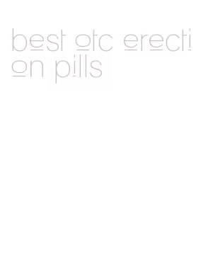 best otc erection pills