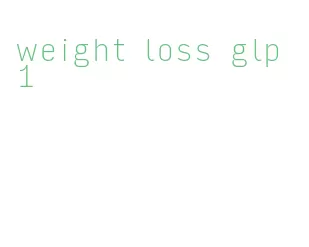 weight loss glp 1