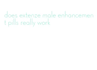 does extenze male enhancement pills really work