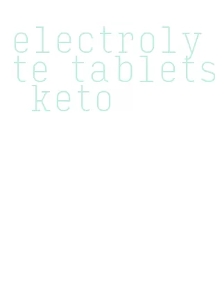 electrolyte tablets keto