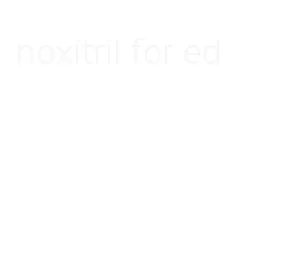 noxitril for ed