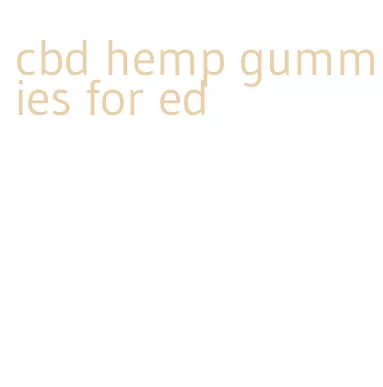 cbd hemp gummies for ed