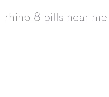 rhino 8 pills near me