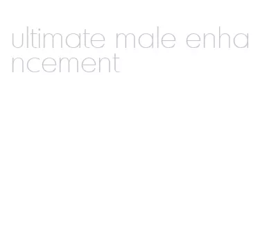 ultimate male enhancement