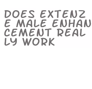 does extenze male enhancement really work