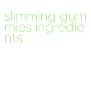 slimming gummies ingredients