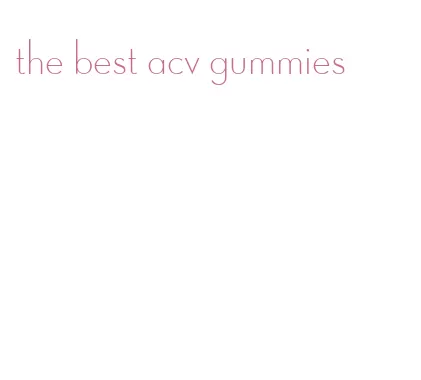 the best acv gummies