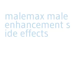 malemax male enhancement side effects