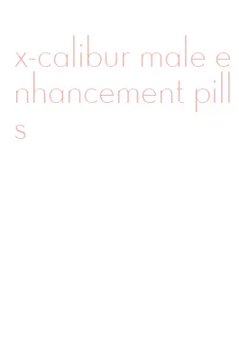 x-calibur male enhancement pills