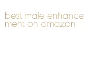 best male enhancement on amazon