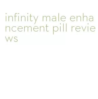 infinity male enhancement pill reviews