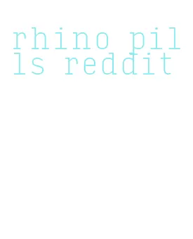 rhino pills reddit