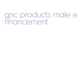 gnc products male enhancement